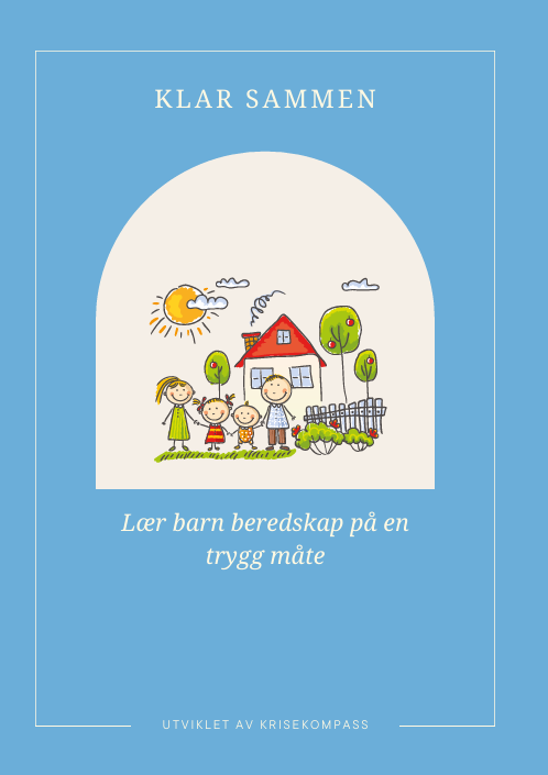 Klar sammen - Et rolig opplegg for barnefamilier - utviklet for å skape trygghet og samhold i usikre situasjoner